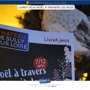 Visuels animations Sully-sur-Loire 2025 - format facebook - Livret-jeux Noël à travers les âges". Crédit photo : Département du Loiret / Johnatan Savarit