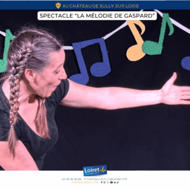 Visuels animations Sully-sur-Loire 2025 - format facebook - Spectacle la mélodie de gaspard. Crédit photo : Département du Loiret / Johnatan Savarit