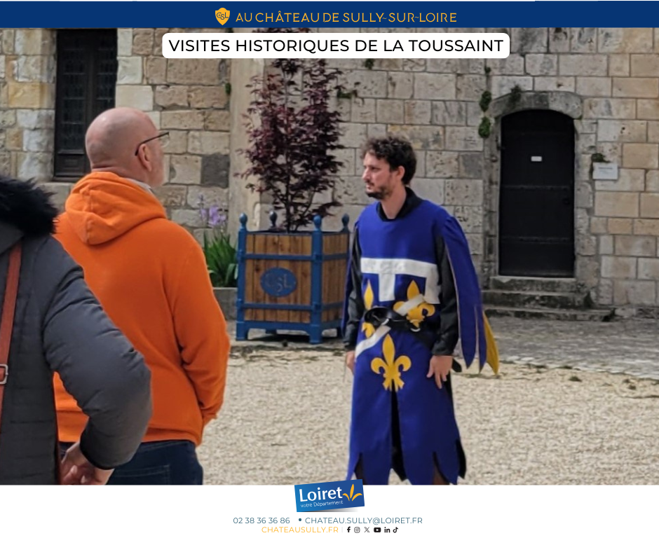 Visuels animations Sully-sur-Loire 2025 - format facebook - Visites historiques de la toussaint. Crédit photo : Département du Loiret / Johnatan Savarit